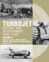 The Early History and Development of the Turbojet 1930-1960: Volume 2 - USSR, USA, Japan, France, Canada, Sweden, Switzerland, I