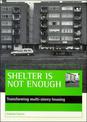 Shelter is not enough: Transforming multi-storey housing