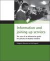 Information and joining up services: The case of an information guide for parents of disabled children