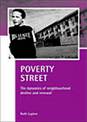 Poverty Street: The dynamics of neighbourhood decline and renewal