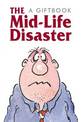 The Midlife Disaster