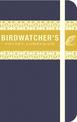 The Birdwatcher's Pocket Companion (The Companion Series)