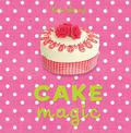 Cake Magic: The essential companion for all cake lovers