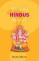 What Do Hindus Believe?