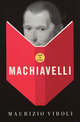 How To Read Machiavelli