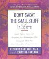 Don't Sweat The Small Stuff In Love