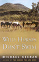 Wild Horses Don't Swim