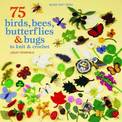 75 Birds, Bees Butterflies and Bugs