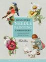 Miniature Needle Painting Embroidery: Vintage Portraits, Florals & Birds