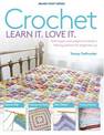 Crochet: Learn It. Love It