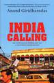 India Calling: An Intimate Portrait of a Nation's Remaking