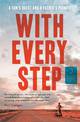 With Every Step: A Son's Quest and a Father's Promise