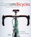 Custom Bicycles a Passionate Pursuit