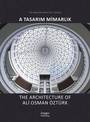 A Tasarim Mimarlik: The Architecture of Ali Osman OEzturk