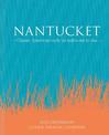 Nantucket: Classic American Style 30 Miles Out to Sea