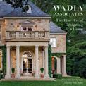 The Fine Art of Designing a Home: Wadia Associates