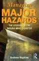 Managing Major Hazards: The Lessons of the Moura Mine Disaster