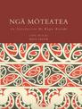 Nga Moteatea: An Introduction / He Kupu Arataki