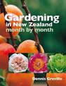 Gardening in New Zealand Month by Month