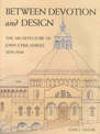 Between Devotion & Design: The Architecture of John Cyril Hawes 1876-1956