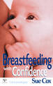 Breastfeeding with Confidence: A Do-it-Yourself Guide