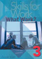 Skills for Work: What Works: Bk. 3