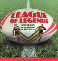 League of Legends: 100 Years of Rugby League in Australia