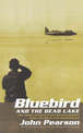 Bluebird & the Dead Lake