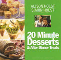 20 Minute Desserts and After Dinner Treats