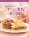 100 Favourite Muffins and Slices