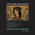 The Logie Collection: A Catalogue of the James Logie Memorial Collection of Classical Antiquities at the University of Canterbur