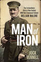 Man of Iron: The extraordinary story of New Zealand WWI hero Lieutenant-Colonel William Malone