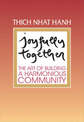 Joyfully Together: The Art of Building a Harmonious Community