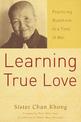 Learning True Love: Practicing Buddhism in a Time of War