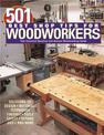 501 Best Shop Tips for Woodworkers: The Essential Question-and-Answer Woodworking Guide