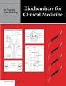 Biochemistry for Clinical Medicine