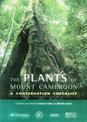 Plants of Mount Cameroon, The: a conservation checklist