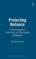 Protecting Reliance: The Emergent Doctrine of Equitable Estoppel