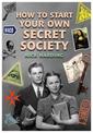 How to Start Your Own Secret Society