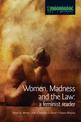 Women Madness and the Law: A Feminist Reader