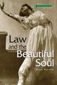 Law and the Beautiful Soul