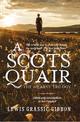 A Scots Quair: The Mearns Trilogy