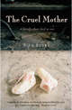 The Cruel Mother: A Family Ghost Laid to Rest