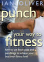 Punch Your Way to Fitness: How to Use Focus Pads and Punchbags to Achieve Your Best Ever Fitness Level: v. 2