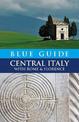 Blue Guide Central Italy: With Rome and Florence