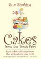 Cakes From The Tooth Fairy: How to Bake Delicious Treats That are Kinder to Your Teeth!