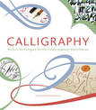 Calligraphy: Tools & Techniques for the Contemporary Practitioner