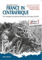 France in Centrafrique: From Bokassa and Operation Barracude to the Days of Eufor