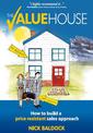 The Value House: How to build a price resistant sales approach