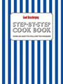 Good Housekeeping Step-by-Step Cookbook: Over 650 Easy-To-Follow Techniques (Good Housekeeping)